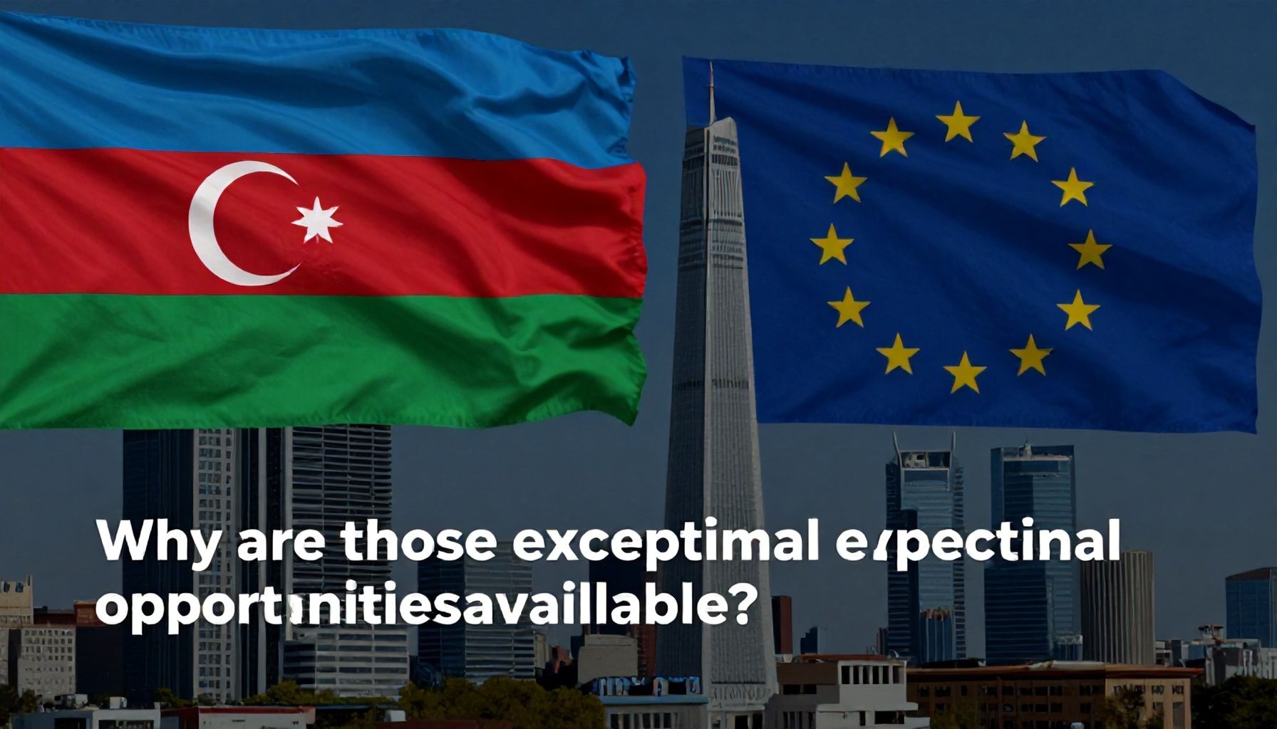 Avropa Birliyi ilə əməkdaşlıqda Azərbaycanın enerji potensialının keyfiyyəti: Niyə bu müstəsna imkanlar var?*