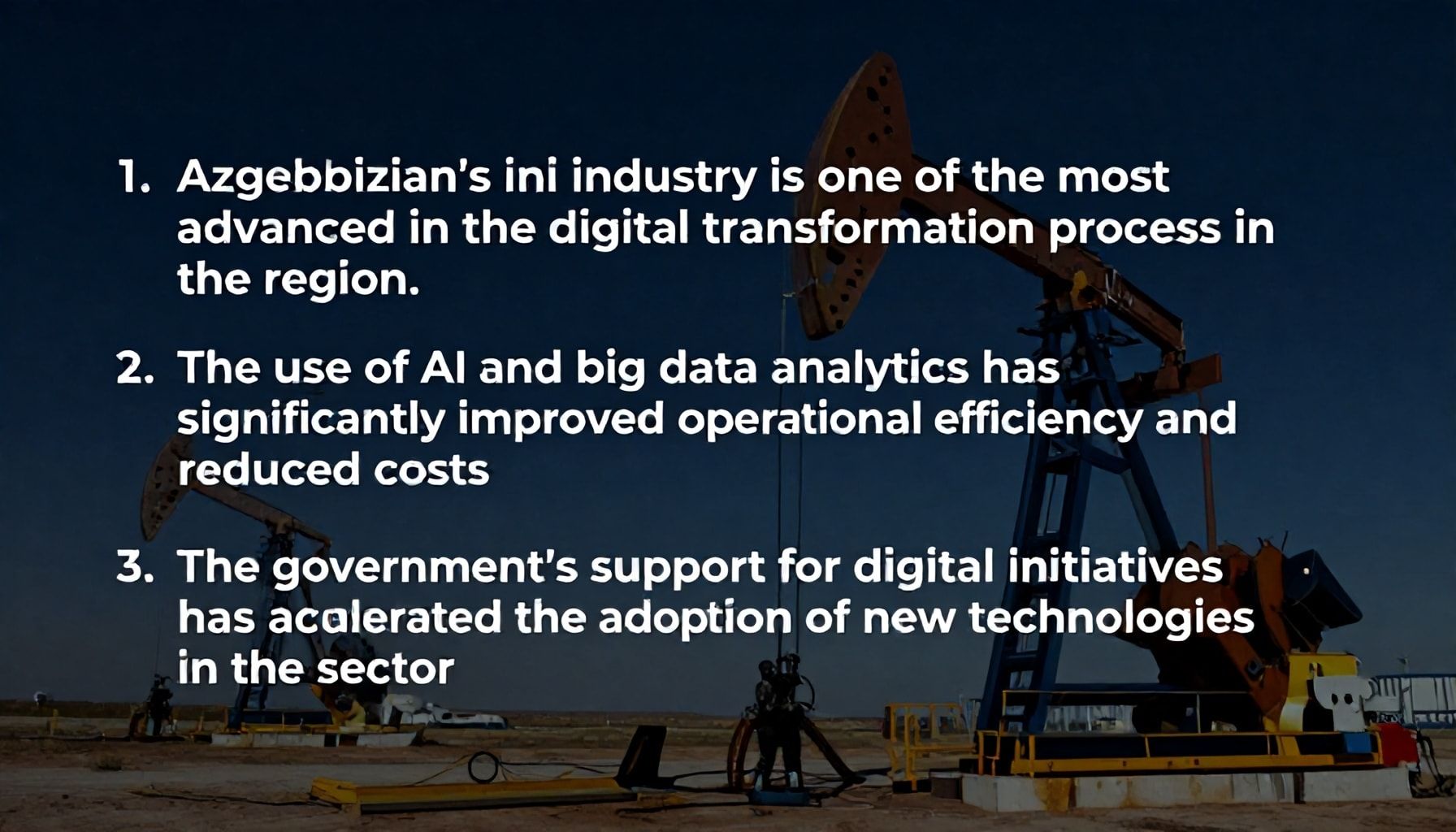 Azərbaycanın Neft Sənayesində Dijitalləşmə Hakkında Bilmədiyiniz 3 Əsas Gerçək*