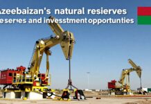 Azerbaycan’ın doğal gaz rezervleri ve yatırım fırsatları