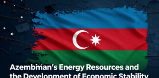 Azərbaycanın Enerji Kaynakları və İqtisadi Sabitliyin Gelişimi