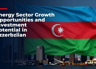 Azərbaycanın Enerji Sektöründə Büyüme Fırsatları ve Yatırım Potansiyeli