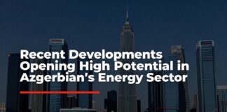 Azərbaycan Enerji Sektöründə Yüksək Potensiyeli Açan Son Gelişmələr